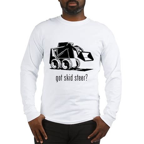 got skid steer tee shirt|Skid Steer T Shirt .